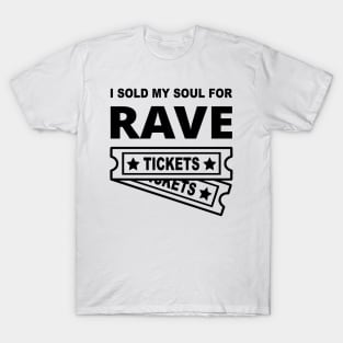 EDM Rave tickets T-Shirt